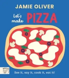 Jamie Oliver: Let's Make Pizza