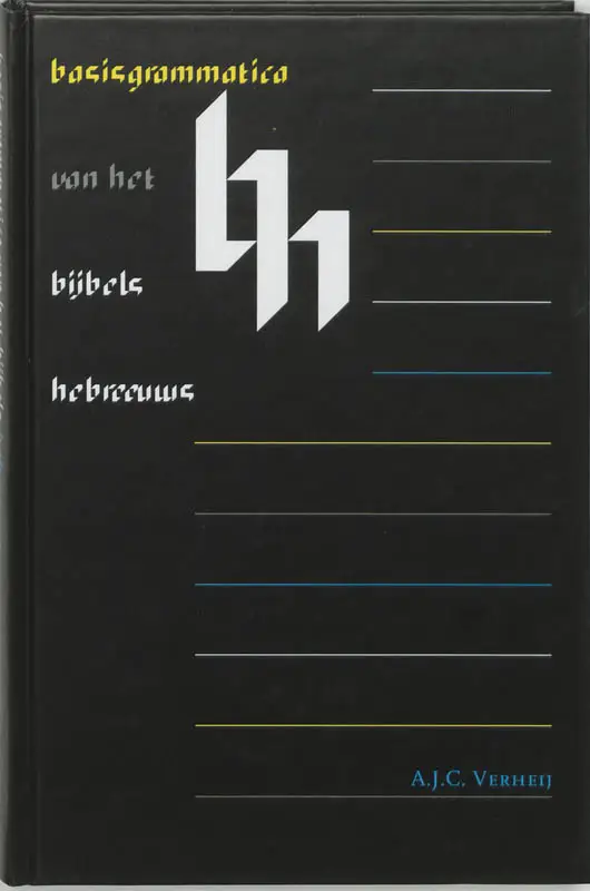 BASISGRAMMATICA VAN HET BIJBELS HEBREEUW