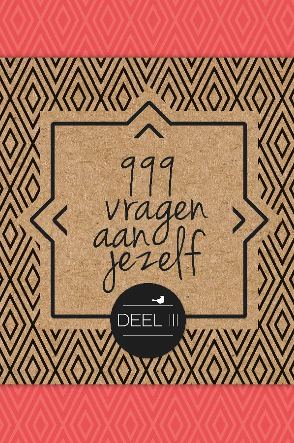 999 vragen aan jezelf / 3