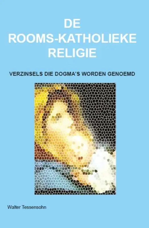 ROOMS-KATHOLIEKE RELIGIE, DE
