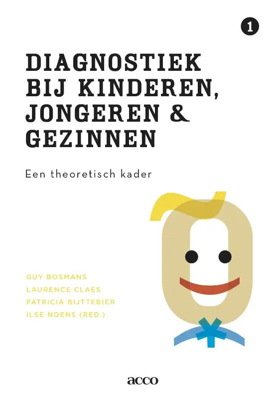 Diagnostiek bij kinderen, jongeren en gezinnen / 1 een theoretisc h kader voor de praktijk