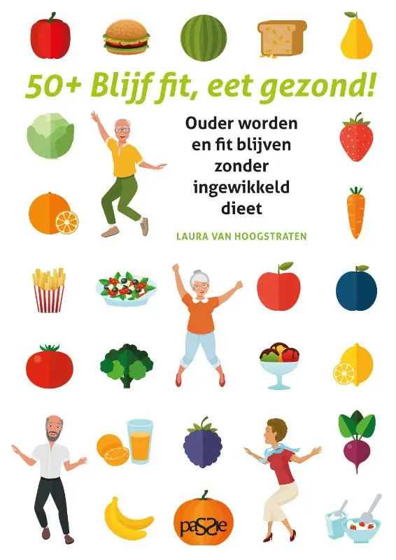 50+ Blijf fit, eet gezond!