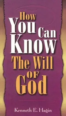 HOW CAN YOU KNOW THE WILL OF GOD