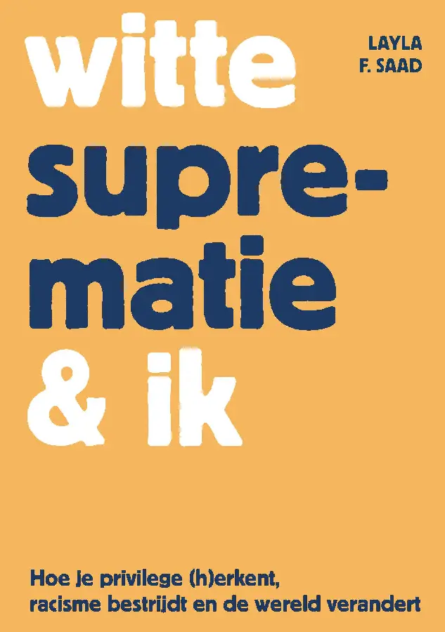 Witte overheersing & ik