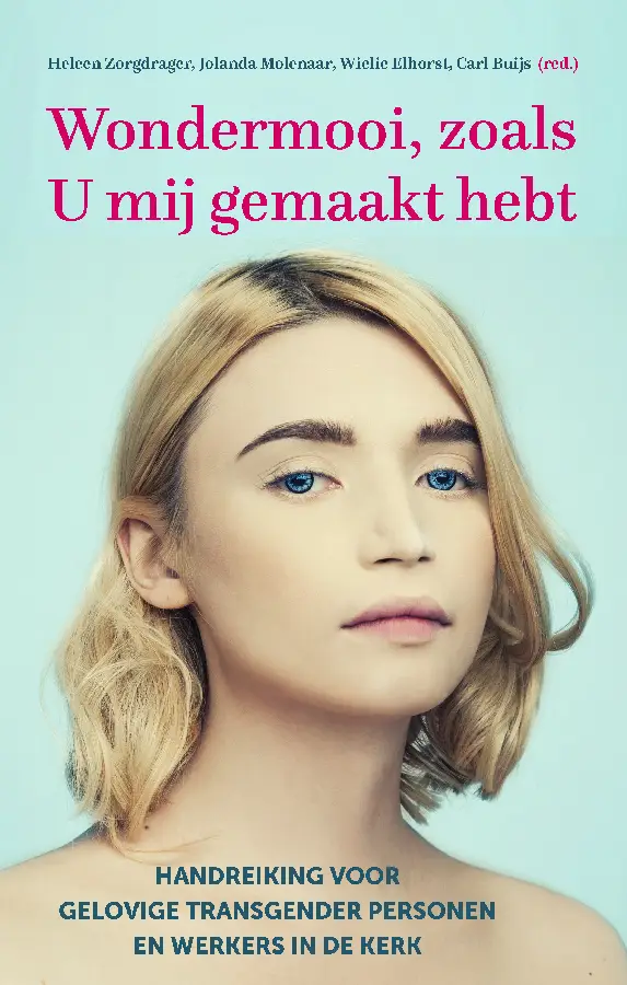 Wondermooi zoals U mij gemaakt hebt