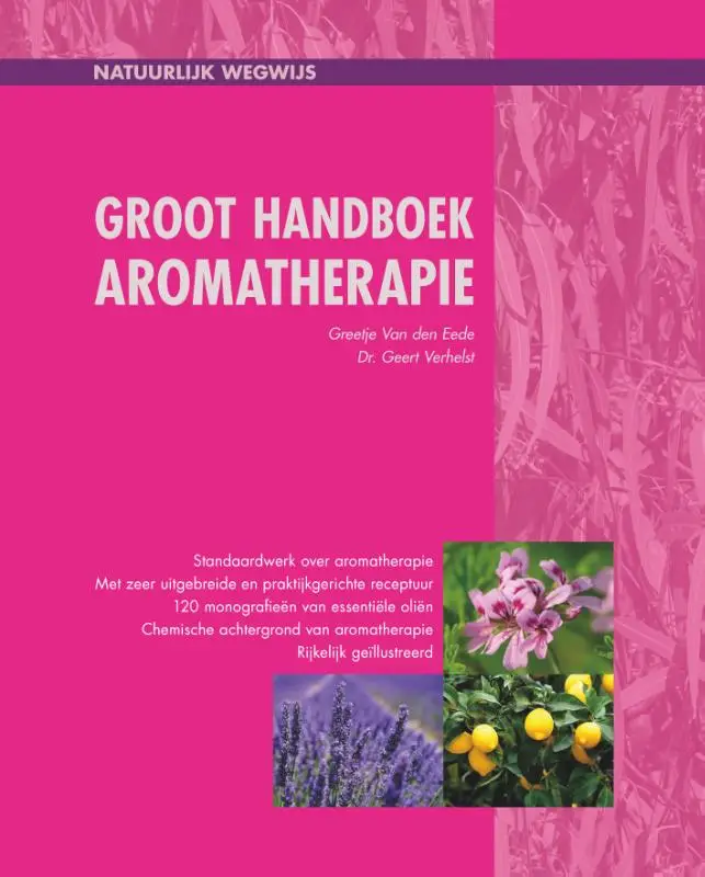 Groot handboek aromatherapie