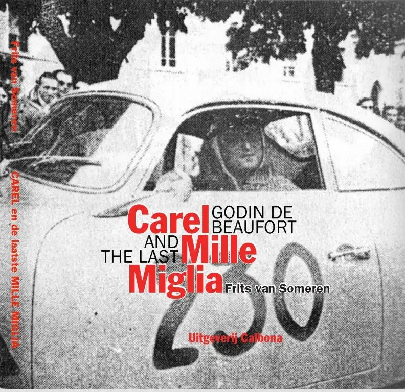 Carel Godin de beaufort en de laatste mille miglia