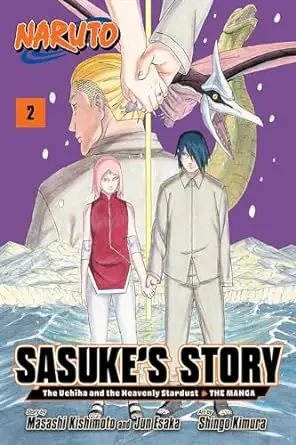 Naruto: Sasuke's Story-The Uchiha and the Heavenly Stardust: The Manga, Vol. 2