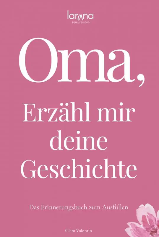 Oma, erzähl mir deine Geschichte: Das Erinnerungsbuch zum Ausfüllen | Ein persönliches und besonderes Geschenk für Großmütter