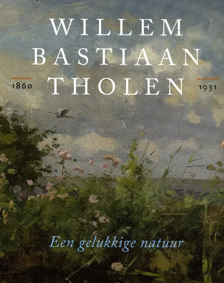 Willem Bastiaan Tholen - Een gelukkige natuur
