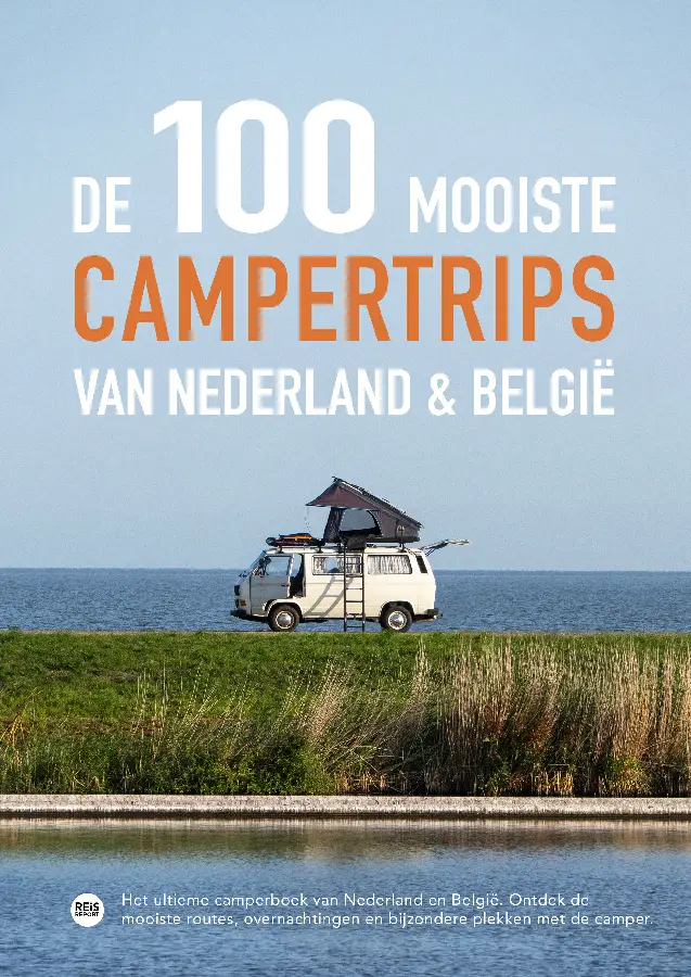 De 100 mooiste campertrips van Nederland & België