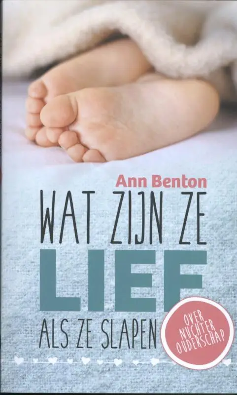 WAT ZIJN ZE LIEF ALS ZE SLAPEN