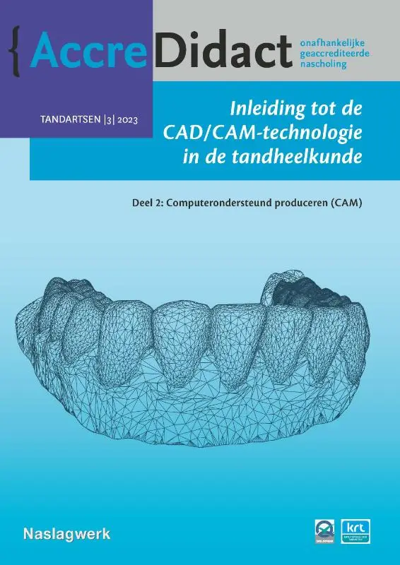 Inleiding tot de CAD/CAM-technologie in de tandheelkunde / 2