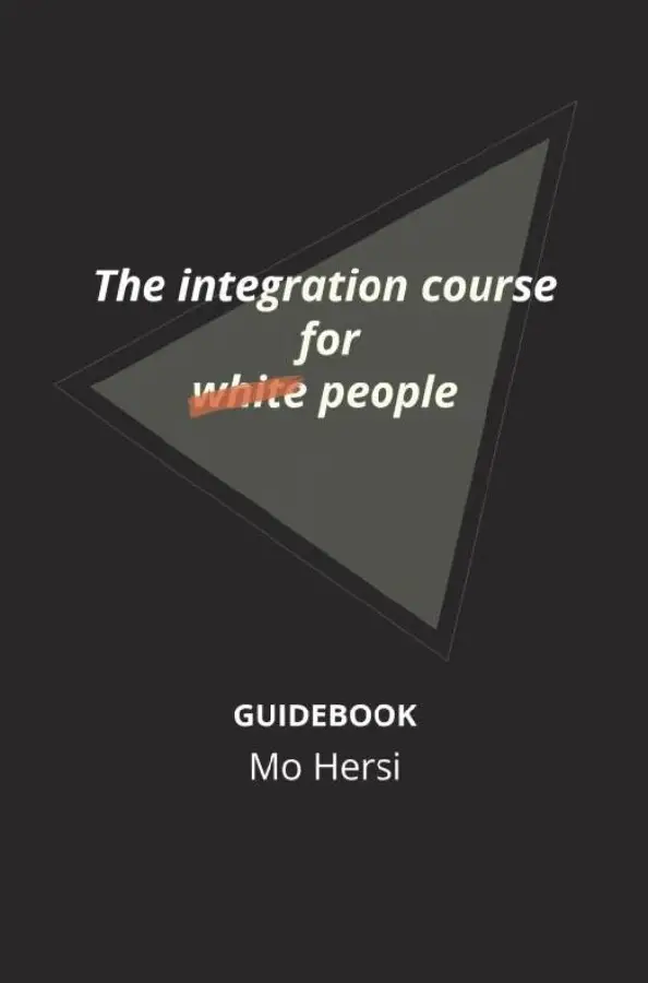 The integration course for white people