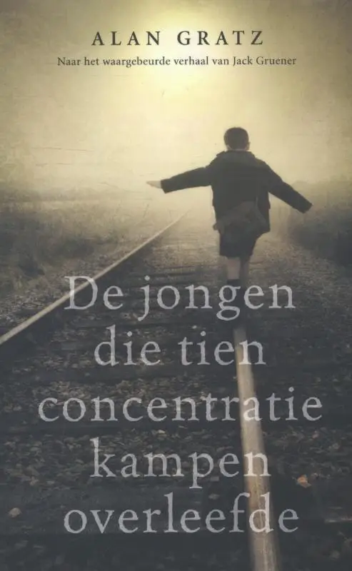De jongen die tien concentratiekampen ov