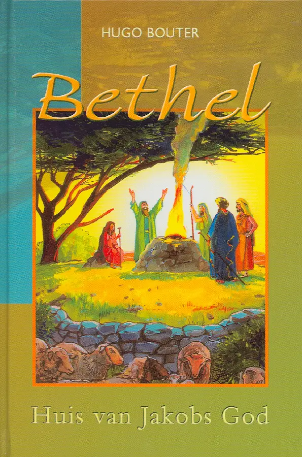 BETHEL HUIS VAN JAKOBS GOD