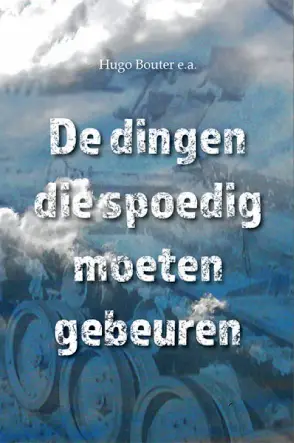 DINGEN DIE SPOEDIG MOETEN GEBEUREN, DE