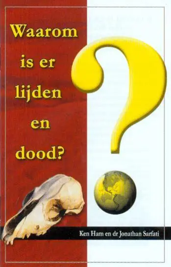 WAAROM IS ER LIJDEN EN DOOD?