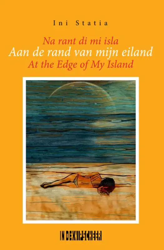 Aan de rand van mijn eiland /Na rant di mi isla /At the edge of my island