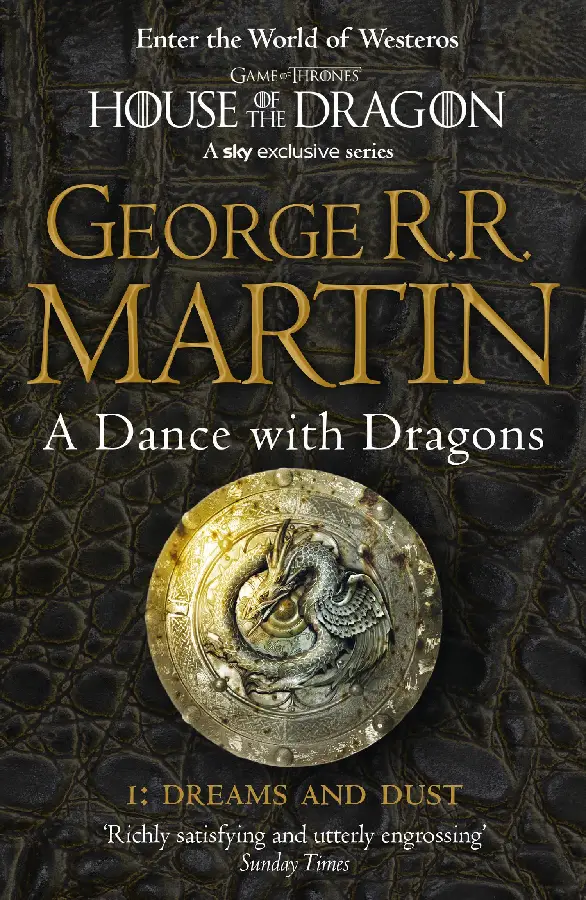 Dance with Dragons: Dreams and Dust