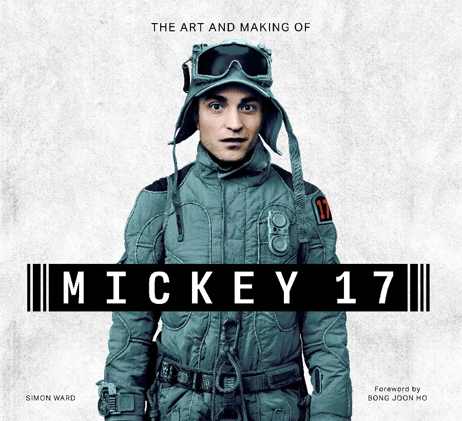 Ward, S: Art and Making of Mickey 17