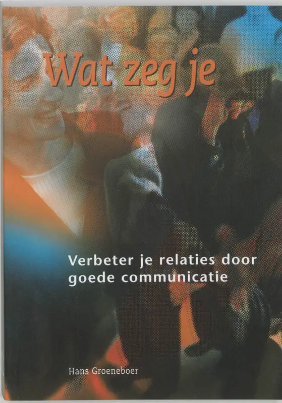 WAT ZEG JE