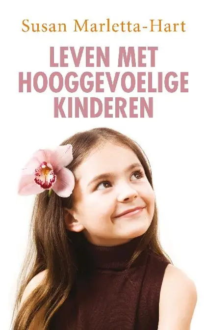 LEVEN MET HOOGGEVOELIGE KINDEREN