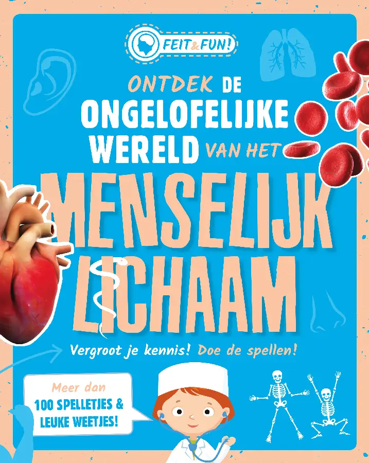 Ontdek de ongelooflijke wereld van het MENSELIJK LICHAAM